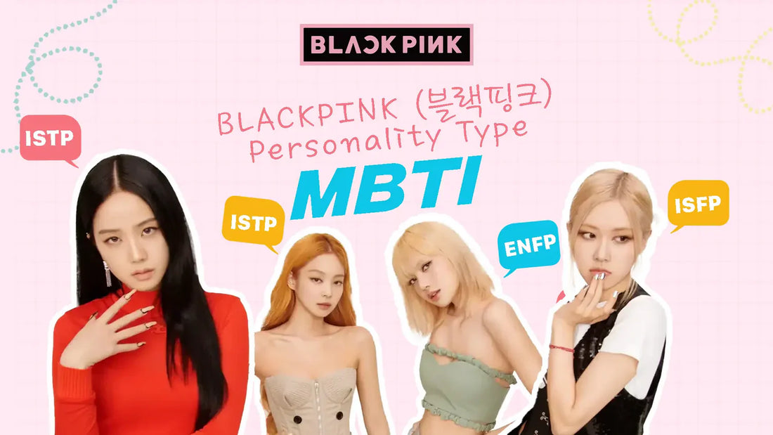Which BLACKPINK Member Shares Your MBTI Type? Take This Fun Character Quiz to Find Out!