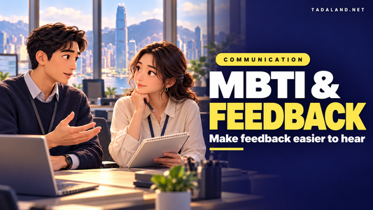 Two colleagues discussing feedback in a Hong Kong office. MBTI and Feedback: Make feedback easier to hear.