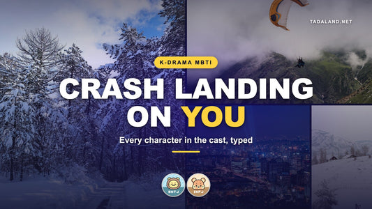 Crash Landing on You MBTI banner: a snowy pine forest, a paraglider over misty mountains, a city skyline at night and a snow-covered village, with Tadamates Dante (ENTJ) and Roro (INFJ), Tadaland