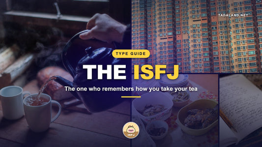 ISFJ personality type guide banner: tea being poured, a Hong Kong housing estate, a home-cooked meal and a handwritten notebook, with Mozzarella the ISFJ Tadamate