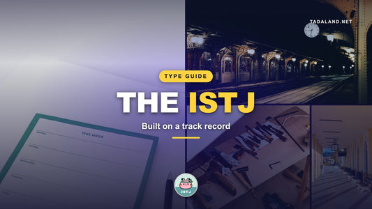 ISTJ personality type guide banner: a weekly planner, a station clock over a night platform, hand tools laid out on a workbench and a quiet colonnade, with Beanie the ISTJ Tadamate from Tadaland