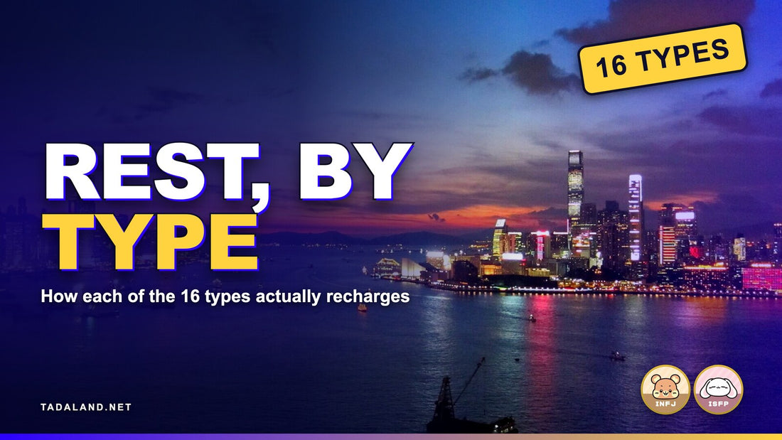 Tadaland MBTI and Burnout banner reading Rest, By Type over a Hong Kong harbour skyline at sunset, with Tadamate personality characters