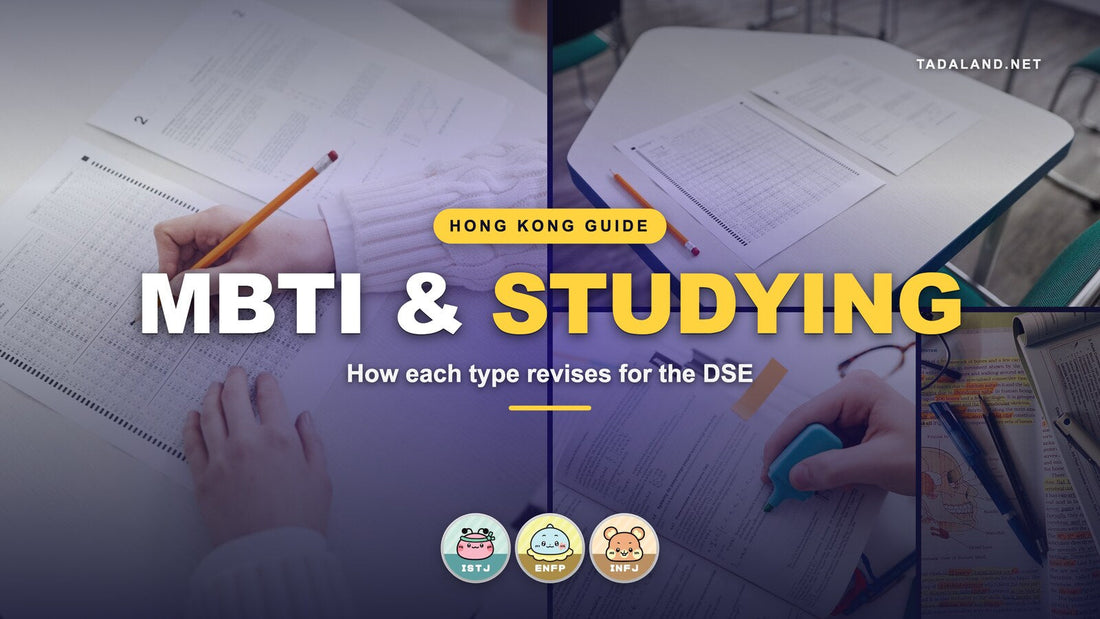 Tadaland MBTI and Studying banner reading How each type revises for the DSE, over exam papers on school desks, a hand writing with a pencil and highlighted revision notes, with the Beanie ISTJ, Jolly ENFP and Roro INFJ Tadamate personality characters