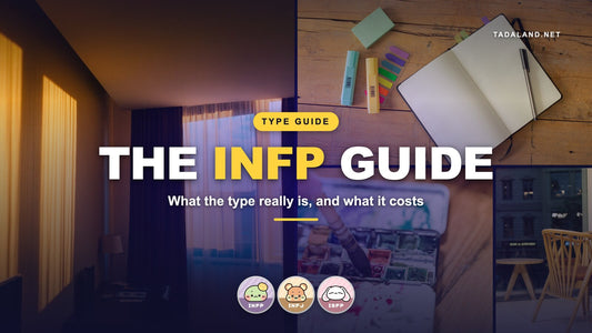 Tadaland banner reading The INFP Guide, over a collage of an open notebook, warm window light and a watercolour palette, with the Apollo INFP, Roro INFJ and Mellow ISFP Tadamate characters