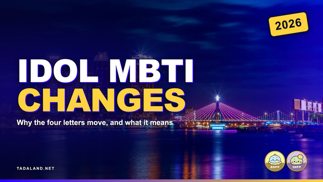 Tadaland K-pop banner reading Idol MBTI Changes over a Seoul skyline at night, with Tadamate personality characters